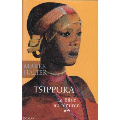 Tsippora La bible au féminin tome 2  Marek Halter
